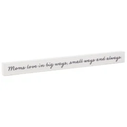 Hallmark Moms Love... Wood Quote Sign, 23.5x2
