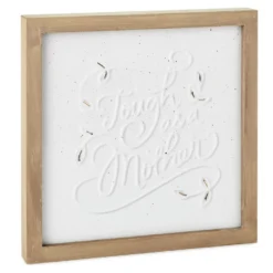 Hallmark Tough As A Mother Wood And Ceramic Embossed Quote Sign